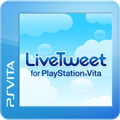 LiveTweet for PlayStation®Vita